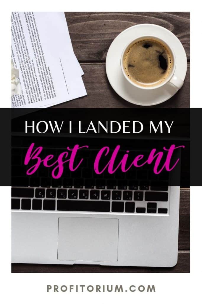 How I Landed One of My Best Long-Term Clients 4 How I Landed One of My Best Long-Term Clients