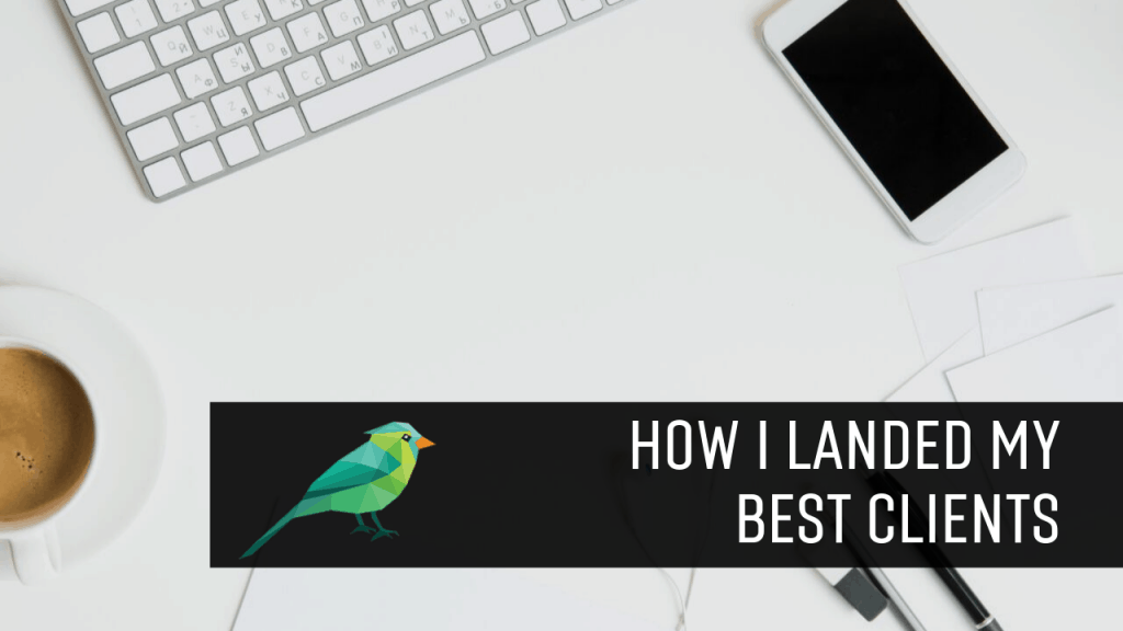 How I Landed One of My Best Long-Term Clients