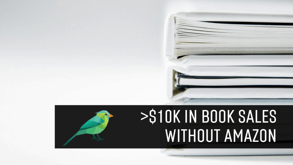 How I Sold More Than $10,000 of a Book BEFORE Putting it on Amazon