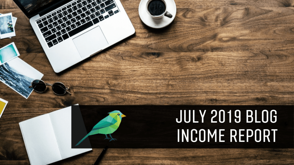 July 2019 Income Report: How Our TV Blog Made $5627.45 Last Month